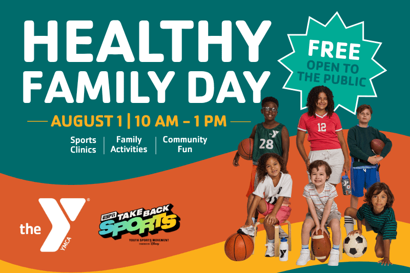 Healthy Family Day event graphic at Downtown Orlando YMCA promoting free sports clinics, family activities, and community fun on August 1.